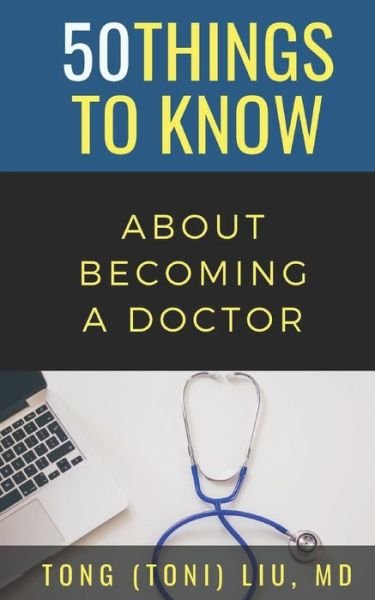 Cover for 50 Things To Know · 50 Things to Know about Becoming a Doctor (Paperback Bog) (2019)