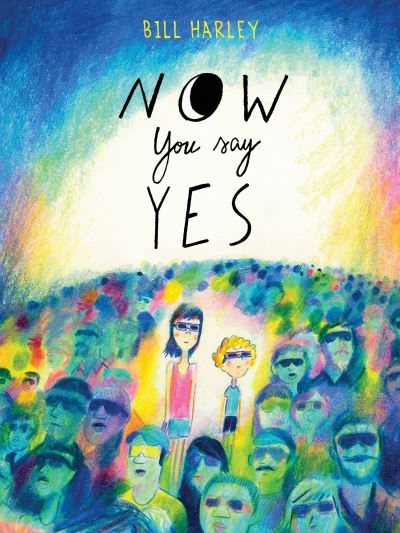 Cover for Bill Harley · Now You Say Yes (Paperback Book) (2022)