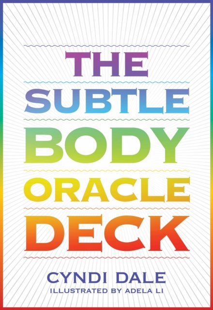 The Subtle Body Oracle Deck and Guidebook - Cyndi Dale - Bøker - Sounds True Inc - 9781683649861 - 16. oktober 2023