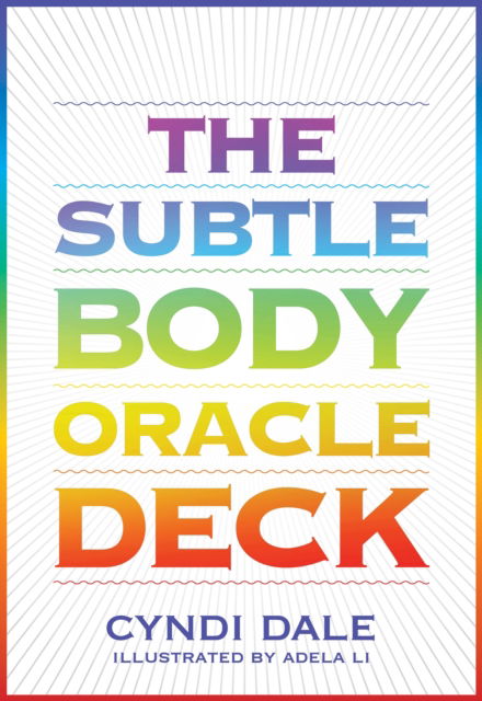 The Subtle Body Oracle Deck and Guidebook - Cyndi Dale - Books - Sounds True Inc - 9781683649861 - October 16, 2023