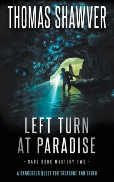 Cover for Thomas Shawver · Left Turn at Paradise (Book) (2023)