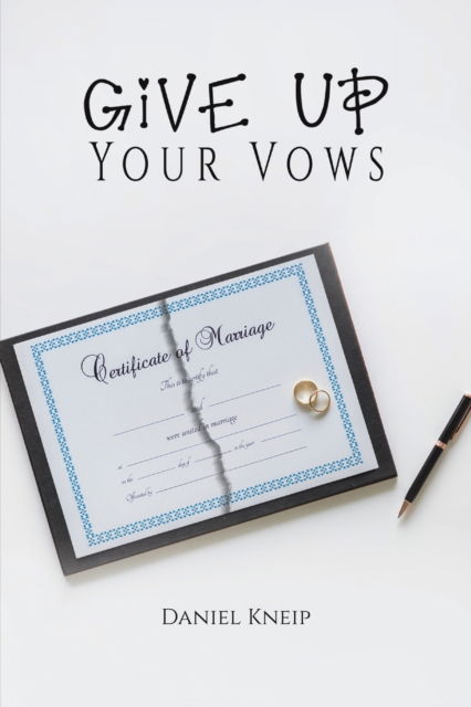 Cover for Daniel Kneip · Give Up Your Vows (Paperback Book) (2023)