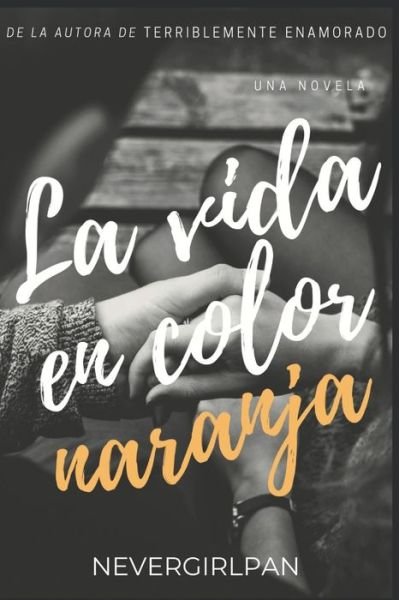 Cover for Nevergirl Pan · La vida en color naranja (Paperback Book) (2019)