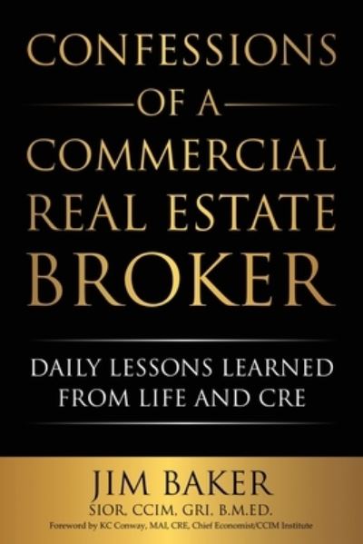 Cover for Jim Baker · Confessions of a Commercial Real Estate Broker (Paperback Book) (2019)