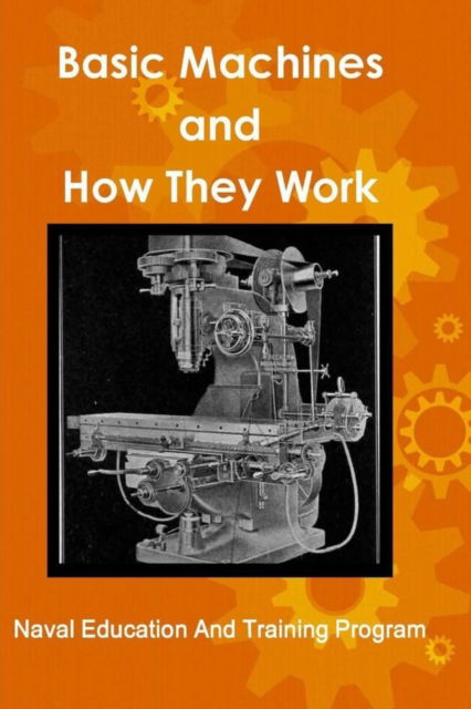 Cover for Naval Education · Basic Machines and How They Work (Paperback Book) (2020)