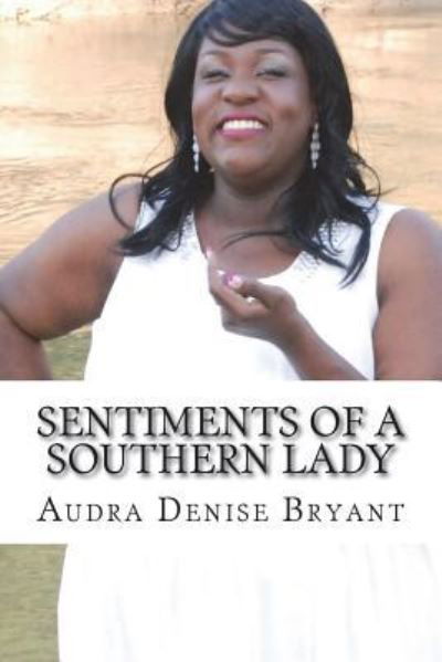 Cover for Audra D Bryant · Sentiments of a Southern Lady (Paperback Book) (2018)