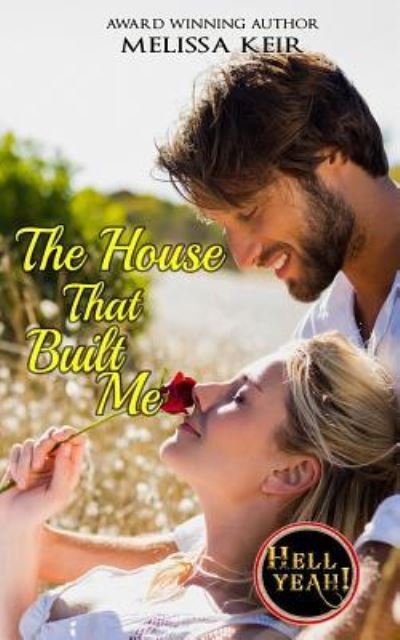 Cover for Melissa Keir · The House that Built Me (Paperback Book) (2018)