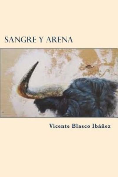 Cover for Vicente Blasco Ibanez · Sangre y arena (Paperback Book) (2018)
