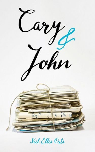 Cover for Neil Ellis Orts · Cary and John (Paperback Bog) (2020)