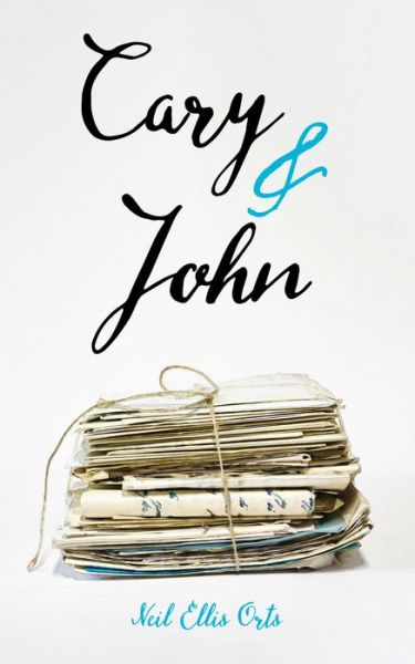 Cover for Neil Ellis Orts · Cary and John (Paperback Book) (2020)