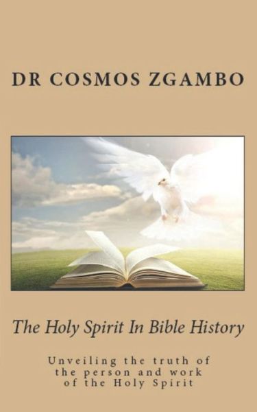 Cover for Cosmos Zgambo · The Holy Spirit in Bible History (Paperback Book) (2018)