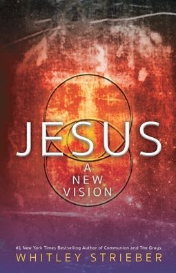 Cover for Whitley Strieber · Jesus: A New Vision (Paperback Book) (2021)