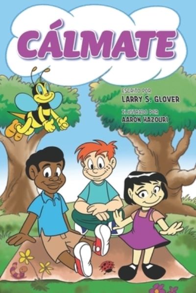 Cover for Larry S Glover · Calmate (Paperback Book) (2021)