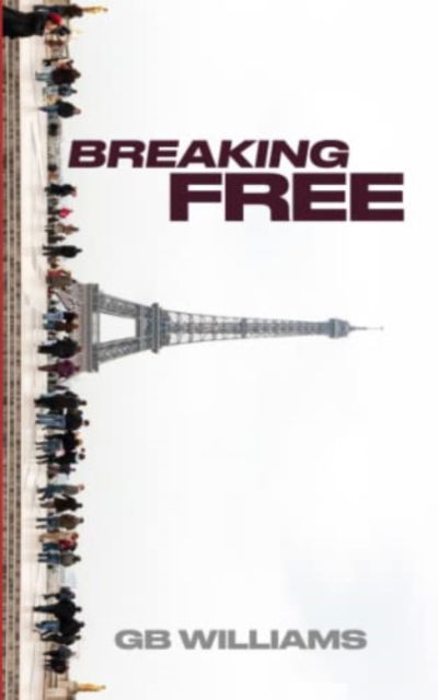 Cover for GB Williams · Breaking Free (Paperback Book) (2022)