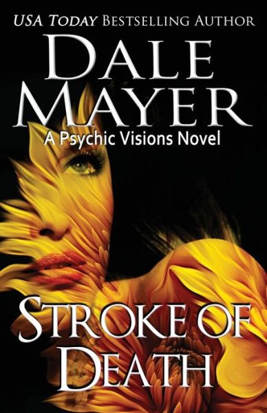 Cover for Dale Mayer · Stroke of Death: A Psychic Visions Novel - Psychic Visions (Paperback Book) (2020)