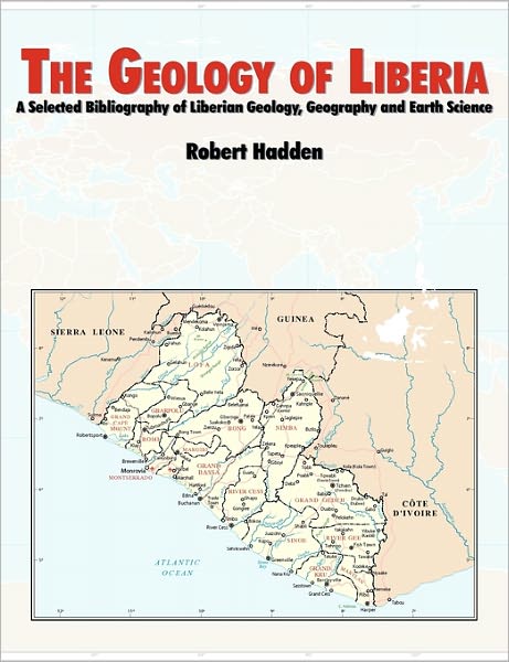 Cover for U.s. Army Corps of Engineers · The Geology of Liberia: a Selected Bibliography of Liberian Geology (Taschenbuch) (2011)