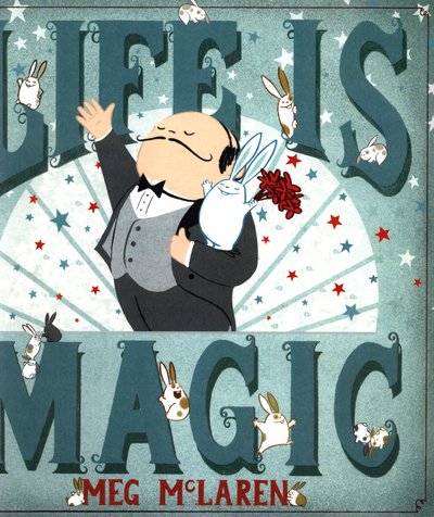 Life is Magic - Meg McLaren - Books - Andersen Press Ltd - 9781783444861 - February 2, 2017