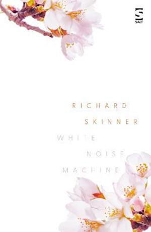 Cover for Richard Skinner · White Noise Machine - Salt Modern Poets (Paperback Book) (2023)