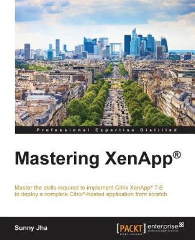 Cover for Sunny Jha · Mastering XenApp (R) (Paperback Book) (2015)