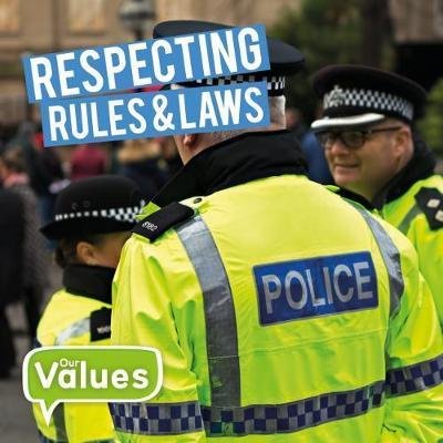 Cover for Steffi Cavell-Clarke · Respecting Rules &amp; Laws - Our Values (Innbunden bok) (2018)