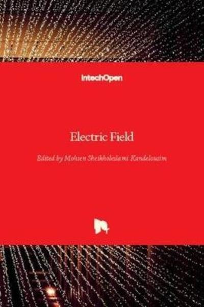 Cover for Mohsen Sheikholeslami Kandelousi · Electric Field (Hardcover Book) (2018)