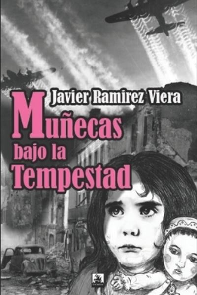 Cover for Javier Ramirez Viera · Muñecas bajo la tempestad (Taschenbuch) (2018)