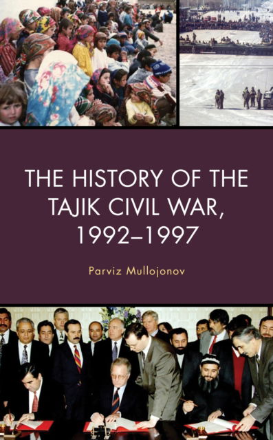 Cover for Parviz Mullojonov · The History of the Tajik Civil War, 1992–1997 - Contemporary Central Asia: Societies, Politics, and Cultures (Gebundenes Buch) (2022)