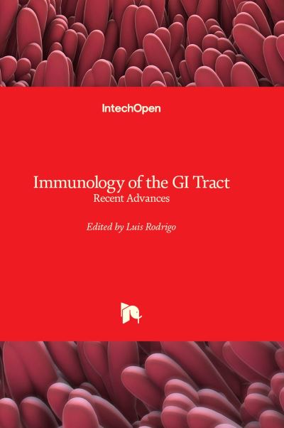 Cover for Luis Rodrigo · Immunology of the GI Tract: Recent Advances (Hardcover Book) (2022)