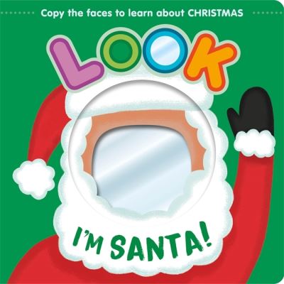 Cover for Igloo Books · Look I'm Santa! - Mirror Book (Tavlebog) (2024)