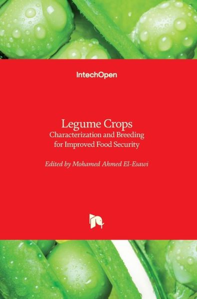 Cover for Mohamed Ahmed El-Esawi · Legume Crops: Characterization and Breeding for Improved Food Security (Inbunden Bok) (2019)