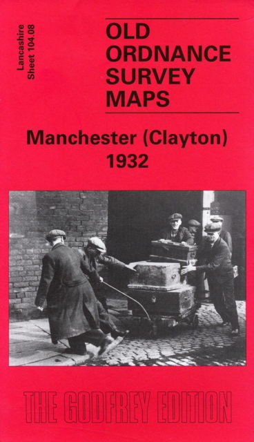 Cover for Chris Makepeace · Manchester (Clayton) 1932: Lancashire Sheet 104.08 - Old O.S. Maps of Lancashire (Map) (2003)