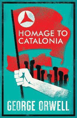 Homage to Catalonia - George Orwell - Bøker - Alma Books Ltd - 9781847498861 - 22. september 2022