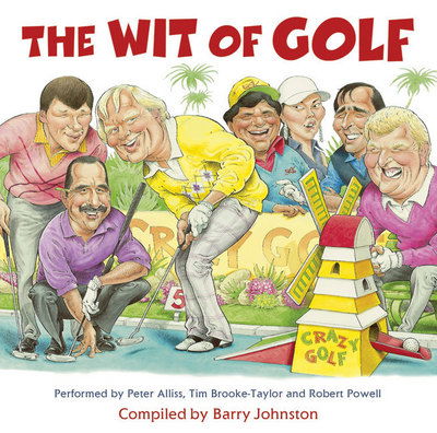 Cover for Barry Johnston · The Wit of Golf: Humourous anecdotes from golf's best-loved personalities (Audiobook (CD)) [Unabridged edition] (2010)