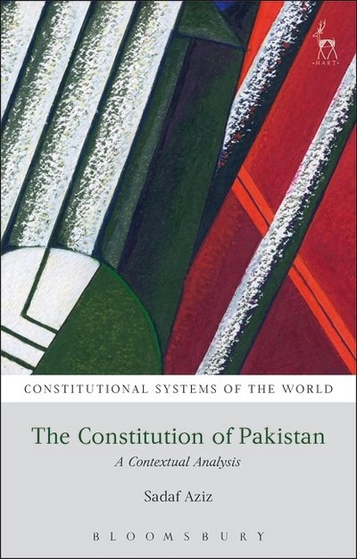 Cover for Sadaf Aziz · The Constitution of Pakistan: A Contextual Analysis - Constitutional Systems of the World (Pocketbok) (2018)