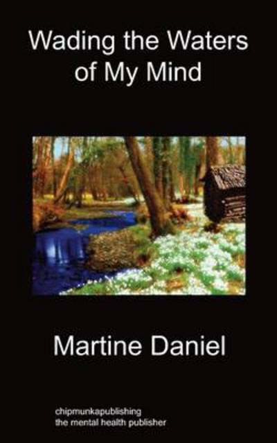 Cover for Martine Daniel · Wading The Waters of My Mind (Paperback Book) (2011)
