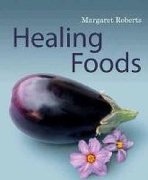 Cover for Margaret Roberts · Healing foods (Paperback Book) (2014)