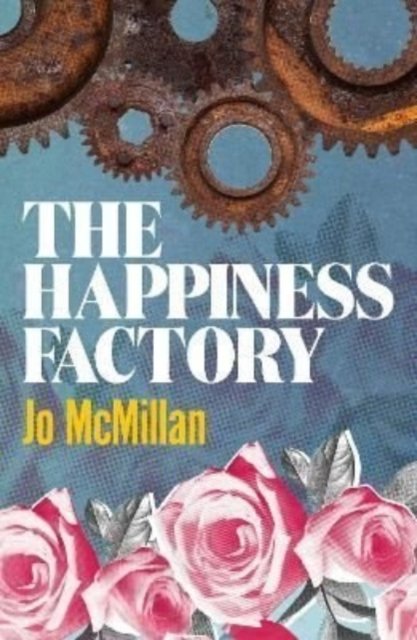 Cover for Jo McMillan · The Happiness Factory (Gebundenes Buch) (2022)