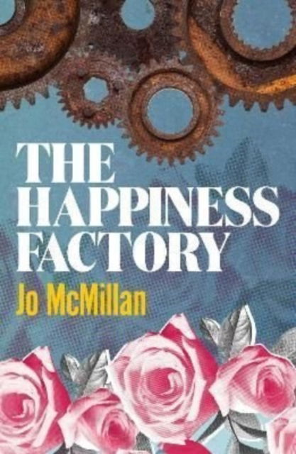 Cover for Jo McMillan · The Happiness Factory (Innbunden bok) (2022)