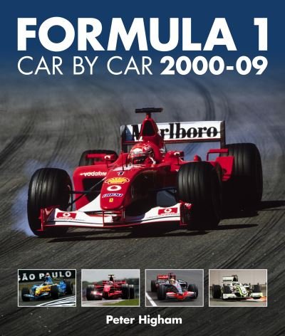 Cover for Peter Higham · Formula 1 Car By Car 2000 - 09 - Formula 1 Car By Car (Hardcover Book) (2024)