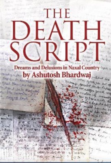 Cover for Ashutosh Bhardwaj · The Death Script (Paperback Book) (2022)