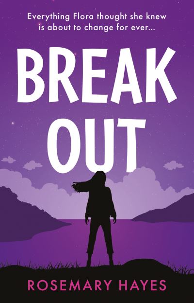 Cover for Rosemary Hayes · Break Out (Paperback Book) (2022)