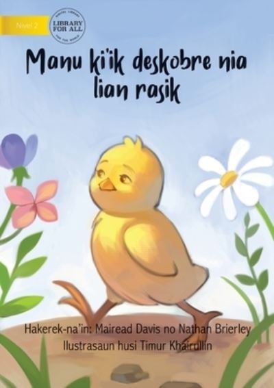 Cover for Mairead Davis · How The Rooster Found His Sound (Tetun edition) - Manu ki'ik deskobre nia lian rasik (Paperback Book) (2020)