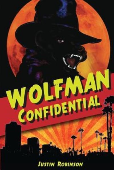 Cover for Justin Robinson · Wolfman Confidential (Paperback Book) (2018)