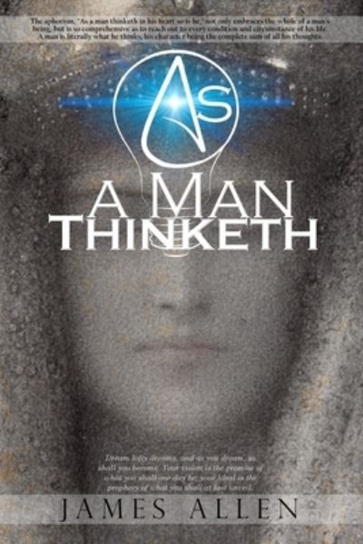 As a Man Thinketh - James Allen - Libros - Blackrock Classics - 9781940177861 - 25 de mayo de 2020