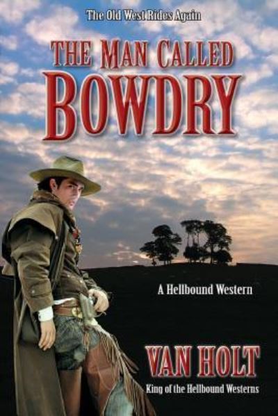 Cover for Van Holt · The Man Called Bowdry (Paperback Book) (2018)