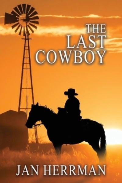 Jan Herrman · The Last Cowboy (Paperback Bog) (2021)