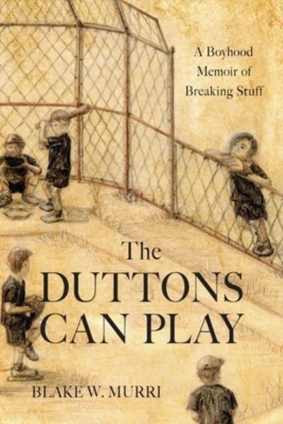 Cover for Blake Murri · Duttons Can Play (Book) (2022)