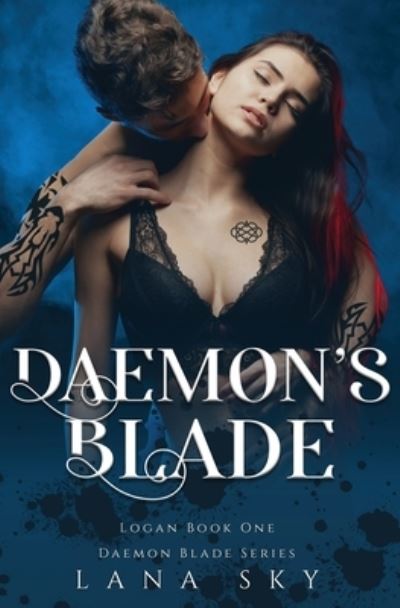 Cover for Lana Sky · Daemon's Blade : A Dark Paranormal Romance (Bok) (2022)