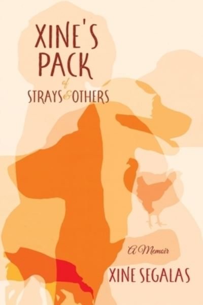 Cover for Xine Segalas · Xine's Pack of Strays &amp; Others (Book) (2022)