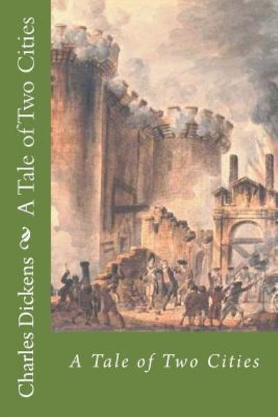 A Tale of Two Cities - Dickens - Książki - Createspace Independent Publishing Platf - 9781974530861 - 13 sierpnia 2017